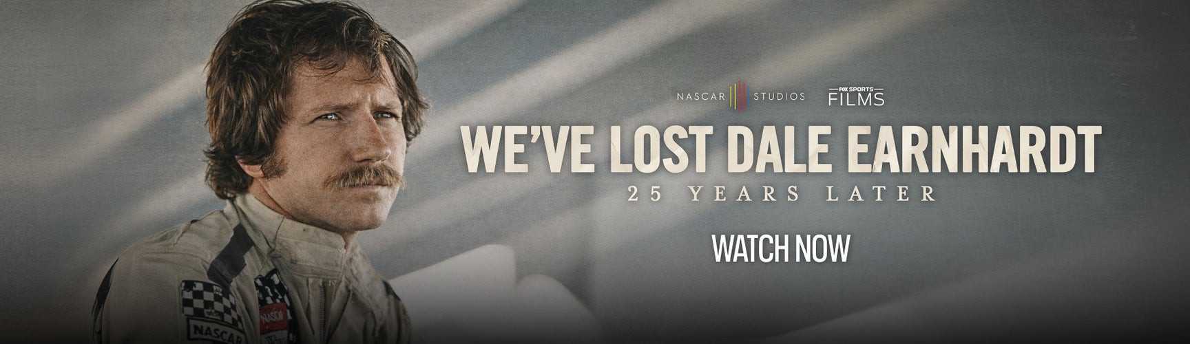 We've Lost Dale Earnhardt: 25 Years Later - Promo Banner